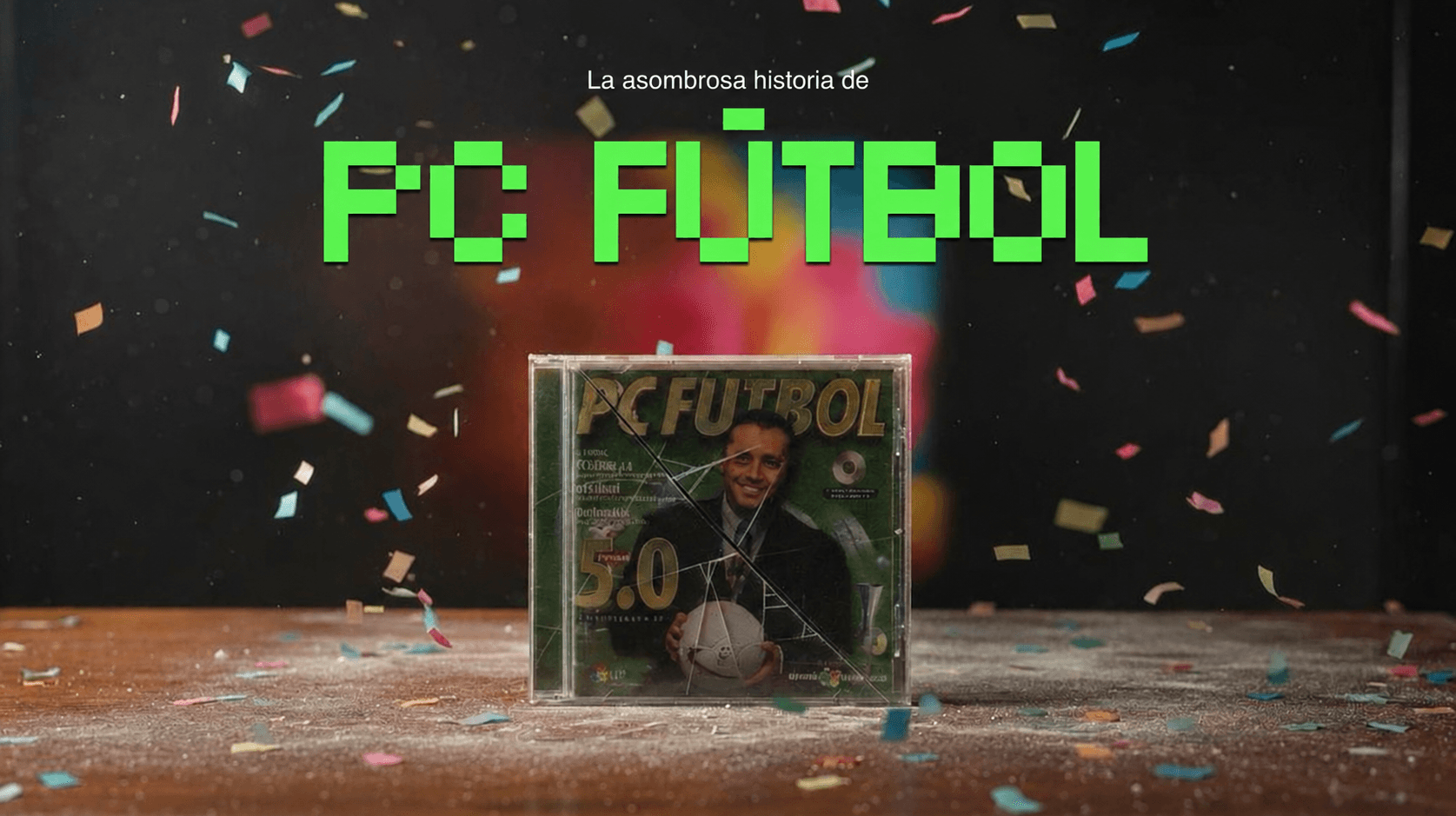 La asombrosa historia de PC Fútbol